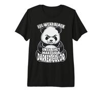 Mi vestirò di Nero finché Non compongono Un Panda di Colore più Scuro Maglietta Premium