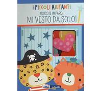 Mi vesto da solo! I piccoli aiutanti
