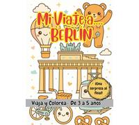 MI VIAJE A… BERLÍN - Libro de colorear para niños de 3 a 5 años
