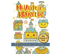 MI VIAJE A… BRUSELAS - Libro de colorear para niños de 3 a 5 años.
