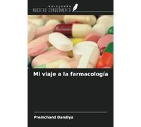 Mi viaje a la farmacología