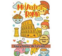 MI VIAJE A... ROMA - Libro de colorear para niños de 3 a 5 años