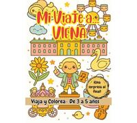 MI VIAJE A... VIENA - Libro de colorear para niños de 3 a 5 años