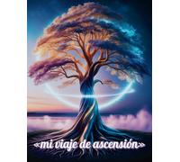 «mi viaje de ascensión» Spanish Composition Notebook: Glossy * New Age, Chakras, Unity Consciousness, Energy, Yoga, Spiritual Awakening, Kundalini, Ascension Symptoms