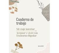 Mi viaje interior: aceptar y vivir con Trastorno Bipolar