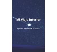 Mi Viaje Interior: Agenda de bienestar y autocuidado
