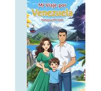 Mi VIAJE POR VENEZUELA: Un cuento para leer y colorear