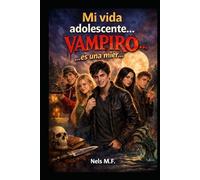 Mi vida de adolescente… vampiro es una mier…
