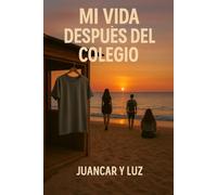 Mi vida después del colegio