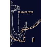 Mi vida en orden. Agenda de planificación y gestión diaria. Sin fechar y con una duración de 6 meses. Perspectiva anual, mensual, semanal y diaria.: ... Apartado de escucha al cuerpo y reflexión.