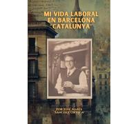 MI VIDA LABORAL EN BARCELONA “CATALUNYA”