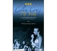 Mi vida. L'autobiografia