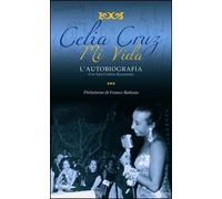 Mi vida. L'autobiografia