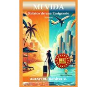 MI VIDA: Relatos de una Emigrante: 1