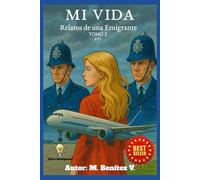 Mi Vida: Relatos de una Emigrante PTY: 2