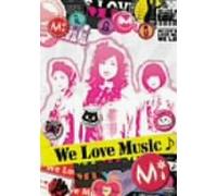 Mi - We Love Music