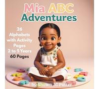 Mia ABC Adventures: 26 Alphabets with Activity pages (2 - 5)