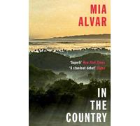 Mia Alvar In the Country (Tascabile)