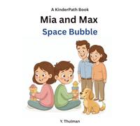 Mia and Max Space Bubble
