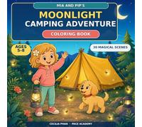 Mia and Pip's: Moonlight Camping Adventure