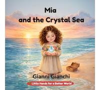 Mia and the Crystal Sea: A gentle story about saving the ocean