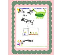 Mia and the Dragon