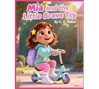 Mia and the Little Brave Try