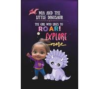 Mia and the Little Dinosaur