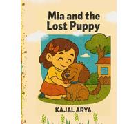 Mia and the Lost Puppy: KAJAL ARYA: 1