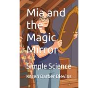 Mia and the Magic Mirror: Simple Science