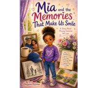 Mia and the Memories That Make Us Smile