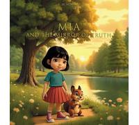 MIA AND THE MIRROR OF TRUTH