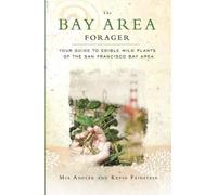 Mia Andler Kevin Feinstein The Bay Area Forager (Tascabile)