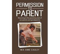 Mia Anne Cauley Permission to Parent (Tascabile)