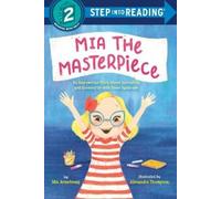 Mia Armstrong Alexandra Thompson Mia the Masterpiece (Copertina rigida)