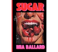 Mia Ballard Sugar (Tascabile)