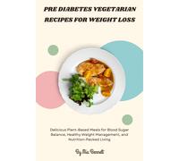 Mia Bennett Pre Diabetes Vegetarian Recipes for Weight Loss (Tascabile)