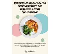 Mia Bennett Vegetarian Meal Plan for Beginners with Pre Diabetes & H (Tascabile)