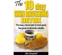 Mia Campbell The 10-Day Skin Brushing Detox (Tascabile)