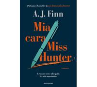 Mia cara Miss Hunter - Finn A. J.