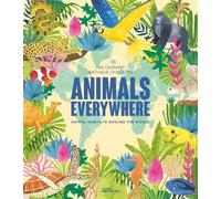 Animals Everywhere: Animal Habitats Around the World by Mia Cassany