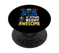 Mia cognata è la sindrome di Down Right Awesome Down PopSockets PopGrip Adesivo
