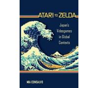 Mia Consalvo Atari to Zelda (Tascabile)