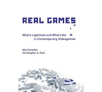 Mia Consalvo Christopher A. Paul Real Games (Copertina rigida) Playful Thinking
