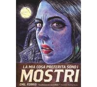 MIA COSA PREFERITA SONO I MOSTRI (LA). VOL. 1