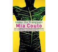 Mia Couto Under the Frangipani (Tascabile)