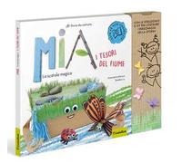 Mia e i tesori del fiume. Le storie da costruire. Ediz. a colori