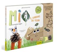 Mia e il giardino dei tesori. Le storie da costruire. Ediz. illustrata