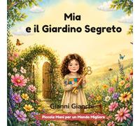 Mia e il Giardino Segreto: Una storia sulla biodiversità