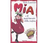 Mia e il matrimonio della cugina